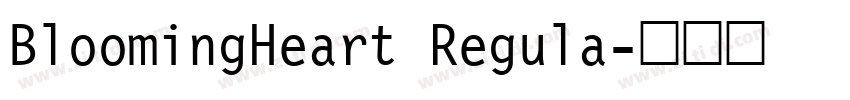 BloomingHeart Regula字体转换